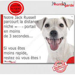 Jack Russel complètement blanc, plaque humour "parcourt distance Niche - Portail moins de 3 secondes" pancarte photo panneau