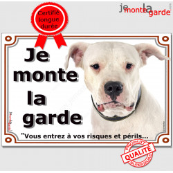Dogue Argentin, plaque portail, photo "Je Monte la Garde risques périls" pancarte photo