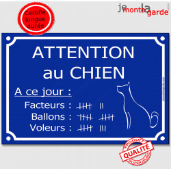Pancarte portail drôle bleue horizontale humour "Attention au chien, nombre de voleurs, ballons et facteurs"