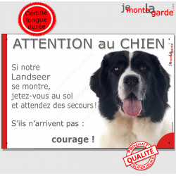 Landseer, Panneau humour "Attention au Chien, jetez-vous au sol et attendez des secours, courage" marrant plaque pancarte