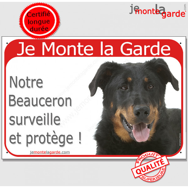 Beauceron, Plaque Portail "Je Monte la Garde, surveille protège" pancarte, panneau Berger de Beauce attention au chien photo