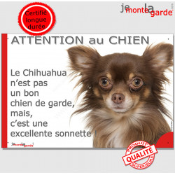 plaque portail humour "Attention au Chien, notre Chihuahua marron chocolat et Tan à poils longs garde est une sonnette" pancarte