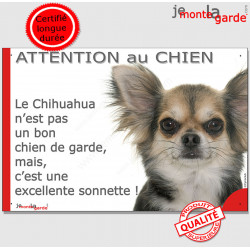 plaque portail humour "Attention au Chien, notre Chihuahua tricolore à poils longs garde est une sonnette" pancarte
