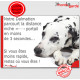 Dalmatien, plaque humour "parcourt distance Niche-Portail moins 3 secondes, rapide" pancarte photo attention au chien