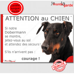 Dobermann noir et feu, Panneau "Attention au Chien, se montre, jetez-vous au sol et attendez secours courage" marrant photo