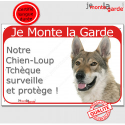 Chien-Loup Tchèque, plaque portail rouge "Je Monte la Garde, surveille et protège" pancarte photo visible panneau voyant fluo