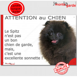 Plaque portail "Attention au Chien, notre Spitz Loulou tout noir est une excellente sonnette" pancarte humour panneau