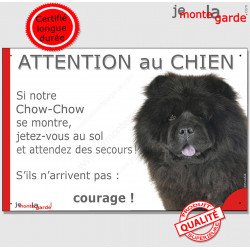 Chow-Chow noir, plaque portail humour "Attention au Chien, Jetez Vous au Sol, attendez secours, courage" pancarte drôle photo