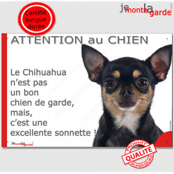 plaque portail humour "Attention au Chien, notre Chihuahua noir et feu à poils courts est une sonnette" pancarte photo