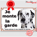 Dalmatien Tête, plaque "Je Monte la Garde" 2 tailles LUX C