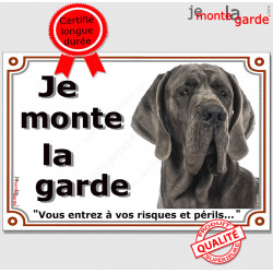 Dogue Allemand gris, plaque portail "Je Monte la Garde, risques périls" pancarte panneau photo Danois bleu