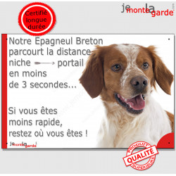 Epagneul Breton orange, plaque humour "Attention au chien, parcourt Distance Niche - Portail moins 3 secondes" pancarte panneau