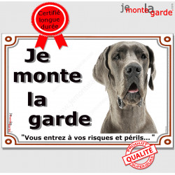 Dogue Allemand gris, plaque portail "Je Monte la Garde, risques périls" pancarte panneau photo Danois bleu