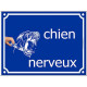 "Chien Nerveux" Plaque bleu portail humour marrant drôle panneau affiche pancarte