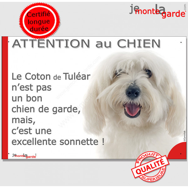 Plaque portail humour "Attention au Chien, notre Coton de Tuléar tout blanc est une sonnette" photo pancarte drôle jappe aboie