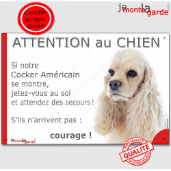 Cocker Américain blanc platine, plaque portail humour "Attention au Chien, Jetez Vous au Sol, attendez secours, courage" photo