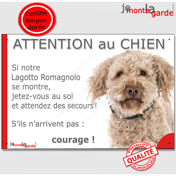 Lagotto Romagnolo, chien d'eau Romagnol, plaque portail humour "Attention au Chien, Jetez Vous Sol, attendez secours, courage