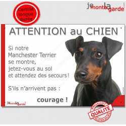 Manchester Terrier, plaque portail humour "Attention au Chien, Jetez Vous au Sol, attendez secours, courage" pancarte photo