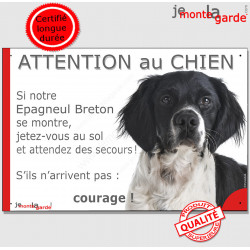 Epagneul Breton noir et blanc tête, plaque humour "Jetez Vous au Sol, Attention au Chien, courage" panneau pancarte photo drôle