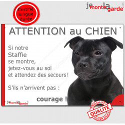 Staffie noir tête, plaque humour " Jetez Vous au Sol, Attention au Chien, courage" pancarte panneau bull staffordshire terrier