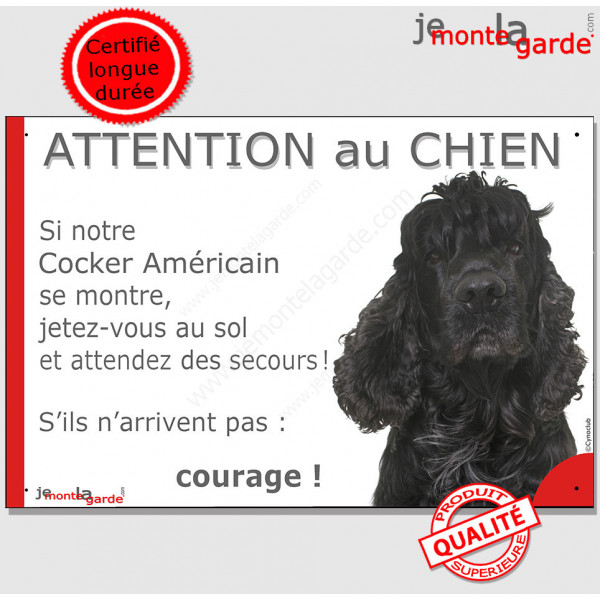 Cocker Américain tout noir, plaque portail humour "Attention au Chien, Jetez Vous au Sol, attendez secours, courage" photo