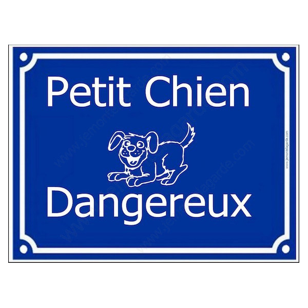 Attention Petit Chien Dangereux... Plaque bleu portail humour marrant drôle panneau affiche pancarte