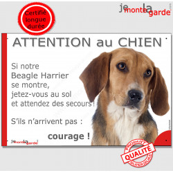 Beagle Harrier, plaque portail humour "Attention au Chien, Jetez Vous au Sol, courage" pancarte drôle panneau photo marrant