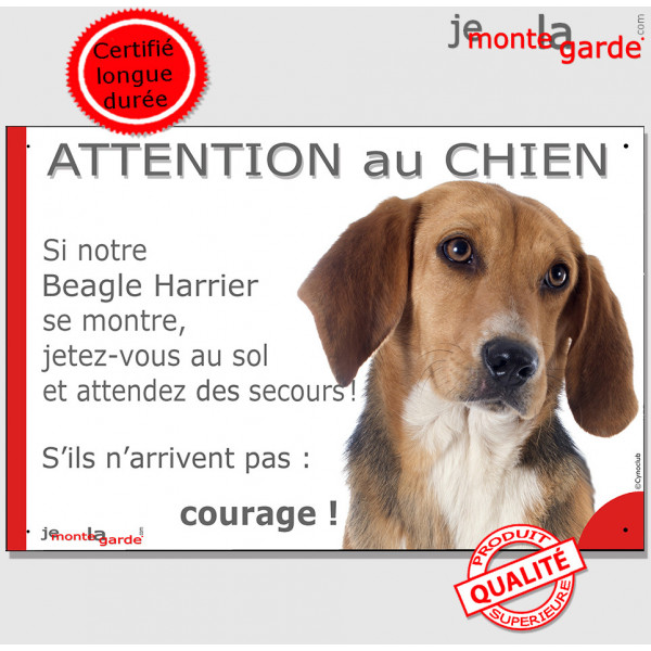 Beagle Harrier, plaque portail humour photo "Attention au Chien, Jetez Vous au Sol, attendez des secours, courage" résiste pluie