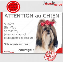 Shih-Tzu fauve, plaque portail humour "Attention au Chien, Jetez Vous au Sol, attendez secours, courage" photo pancarte