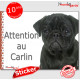 Carlin noir, panneau photo autocollant "Attention au Chien" Pancarte sticker Pub adhésif, affiche portail boite aux lettres Pug
