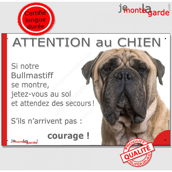 Bullmastiff fauve clair, plaque portail humour "Attention au Chien, Jetez Vous au Sol, attendez secours, courage" pancarte drôle