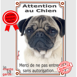 Carlin beige sable fauve, Plaque Portail verticale "Attention au Chien, merci de ne pas entrer sans autorisation" photo, résiste