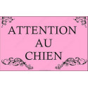 Plaque 20 cm OBI, Attention au Chien, Baroque Rose