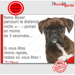 Boxer Bringé Tête, plaque Portail humour "distance niche-portail 3 secondes" pancarte panneau photo attention au chien drôle