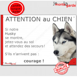 Husky Sibérien blanc et gris aux yeux bleus tête, plaque humour "Jetez Vous au Sol, Attention au Chien, courage" pancarte