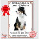 Berger Australien Tricolore Noir, panneau portail vertical "Attention au Chien, interdit sans autorisation" plaque pancarte