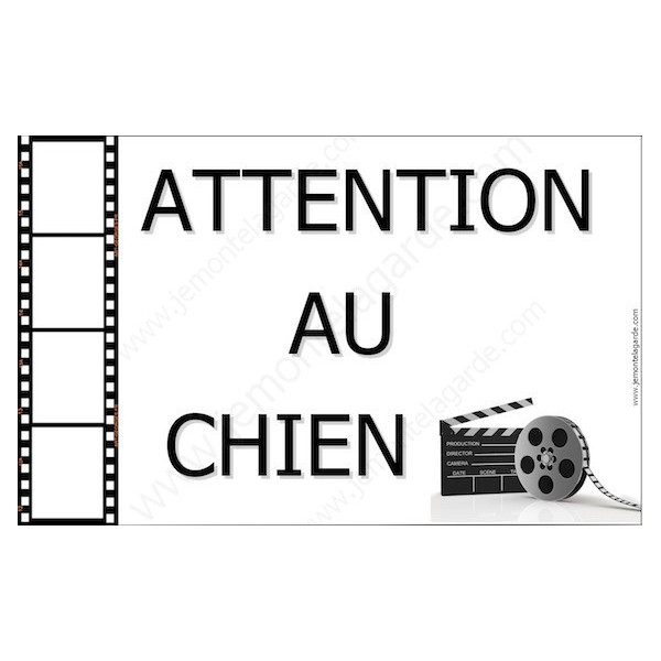Cinéma, Plaque Portail Attention au Chien, pancarte, affiche panneau