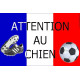 Football France, Plaque Portail Attention au Chien, pancarte, affiche panneau