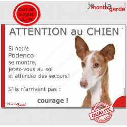 Podenco d'Ibiza, plaque portail humour "Attention au Chien, Jetez Vous au Sol, attendez secours, courage" photo pancarte