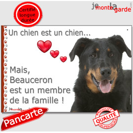 Beauceron noir et feu, Plaque photo "un chien est un membre de la famille" pancarte panneau Berger de Beauce attention chien idé