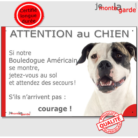 Bouledogue Américain blanc et bringé, plaque portail humour "Attention au chien, Jetez Vous au Sol" photo, résiste pluie soleil 