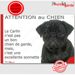 Plaque portail humour "Attention au Chien, notre Carlin noir est une sonnette" pancarte panneau drôle photo
