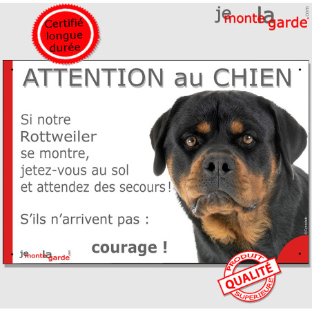 Rottweiler, Panneau "Attention au Chien, jetez-vous au sol et attendez des  secours !" photo Rott, résiste dehors