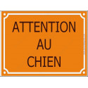 Plaque Portail "Attention au Chien" Jaune Orange 4 tailles CLR A