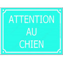 Plaque Portail 4 tailles CLR Attention au Chien Rue Turquoise