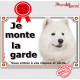 Samoyède Tête, plaque portail "Je Monte la Garde, risques périls" panneau photo affiche pancarte