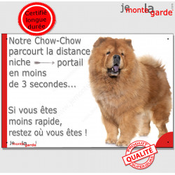 Chow-Chow fauve orange Entier, Plaque humoristique, affiche panneau humour drôle distance niche portail 3 secondes