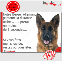 Berger Allemand poils mi-longs, plaque humour "parcourt distance Niche - Portail moins 3 secondes" attention au chien photo