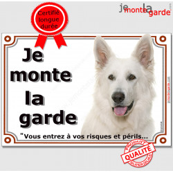 Berger Blanc Tête, plaque portail "Je Monte la Garde, risques et périls" pancarte panneau photo