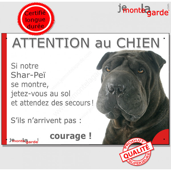 Shar-Peï noir, plaque humour "Attention au Chien, Jetez Vous au Sol, courage" pancarte panneau drôle sharpei photo